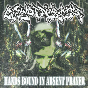 CROSS OF DISBELIEF - Hands Bound In Absent Prayer